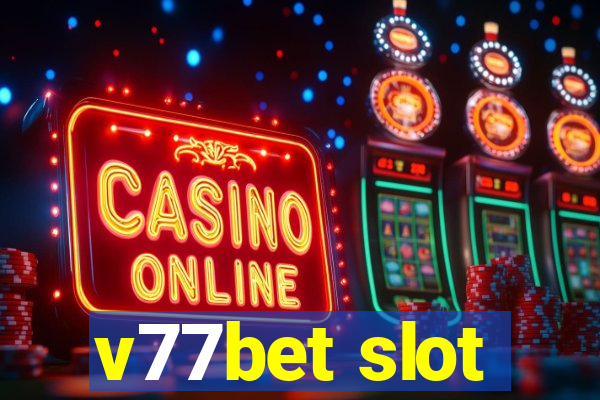 v77bet slot